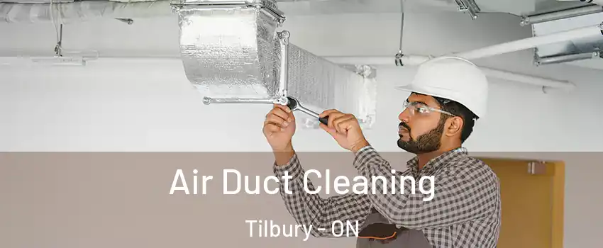  Air Duct Cleaning Tilbury - ON