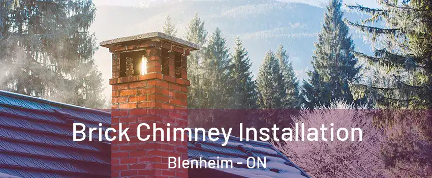  Brick Chimney Installation Blenheim - ON