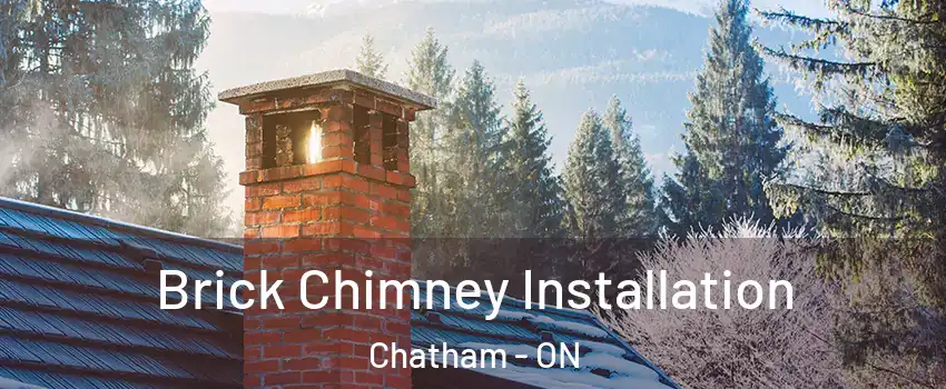  Brick Chimney Installation Chatham - ON
