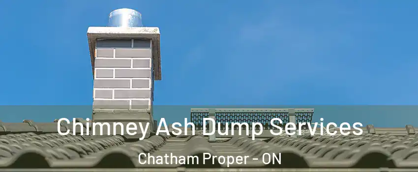  Chimney Ash Dump Services Chatham Proper - ON