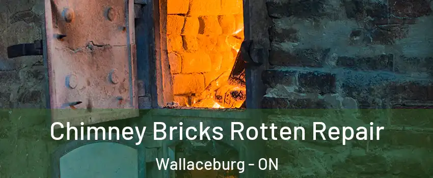  Chimney Bricks Rotten Repair Wallaceburg - ON