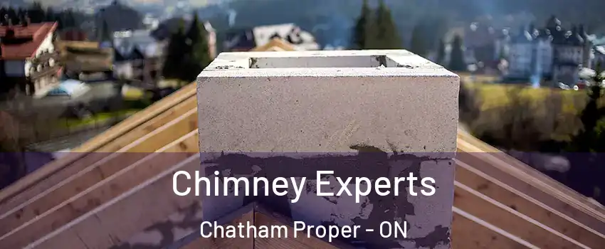 Chimney Experts Chatham Proper - ON