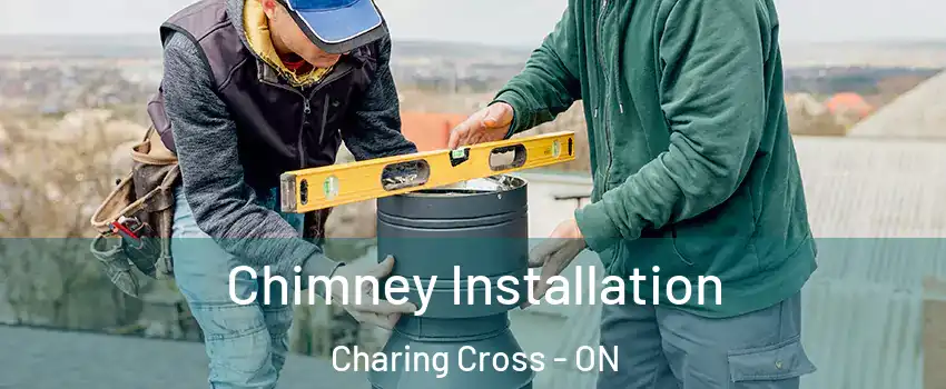  Chimney Installation Charing Cross - ON