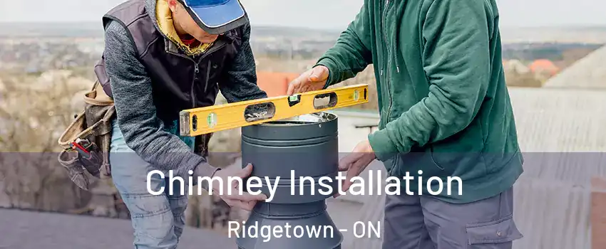  Chimney Installation Ridgetown - ON