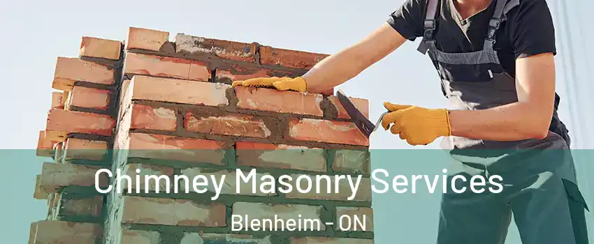  Chimney Masonry Services Blenheim - ON
