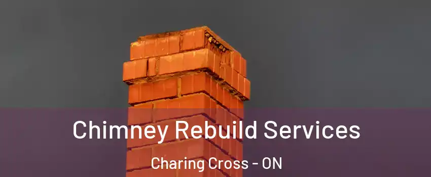  Chimney Rebuild Services Charing Cross - ON