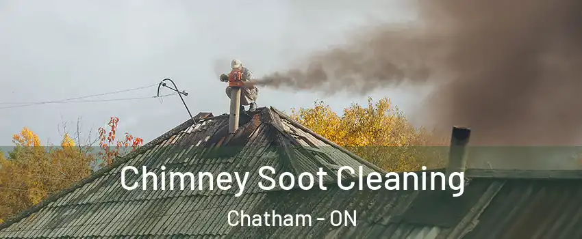  Chimney Soot Cleaning Chatham - ON