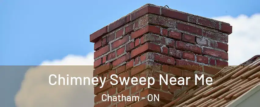  Chimney Sweep Near Me Chatham - ON