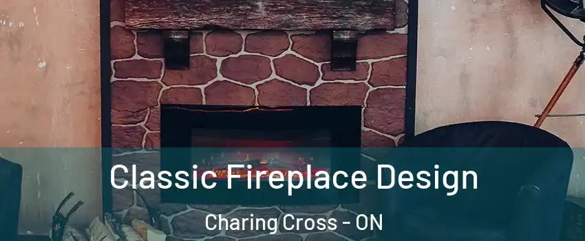  Classic Fireplace Design Charing Cross - ON