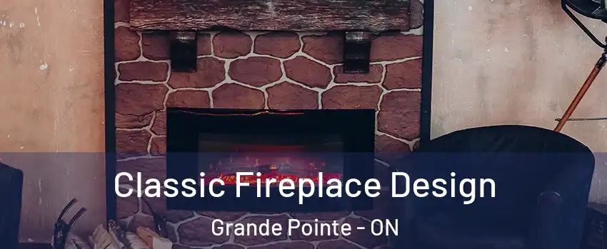  Classic Fireplace Design Grande Pointe - ON