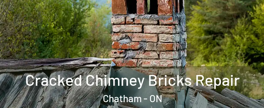  Cracked Chimney Bricks Repair Chatham - ON