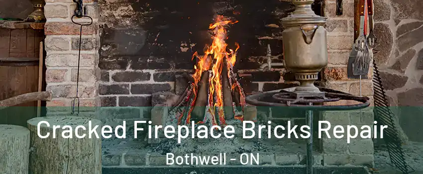  Cracked Fireplace Bricks Repair Bothwell - ON