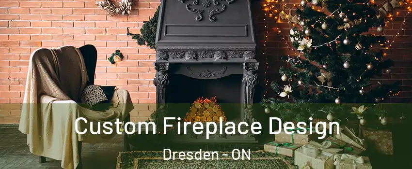  Custom Fireplace Design Dresden - ON