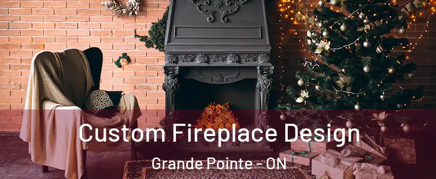  Custom Fireplace Design Grande Pointe - ON