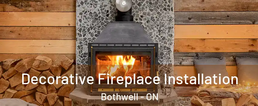 Decorative Fireplace Installation Bothwell - ON