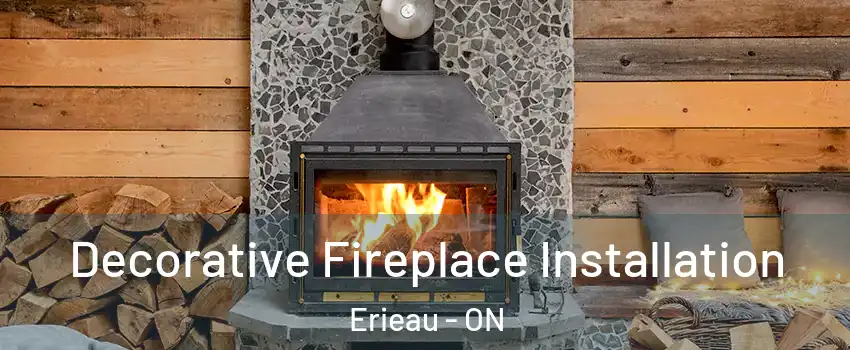  Decorative Fireplace Installation Erieau - ON