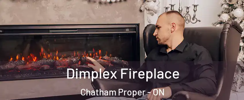  Dimplex Fireplace Chatham Proper - ON