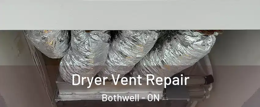  Dryer Vent Repair Bothwell - ON