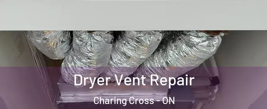  Dryer Vent Repair Charing Cross - ON