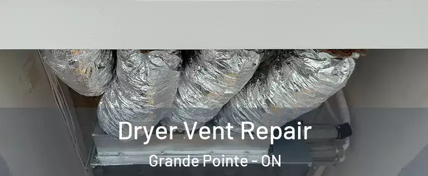  Dryer Vent Repair Grande Pointe - ON