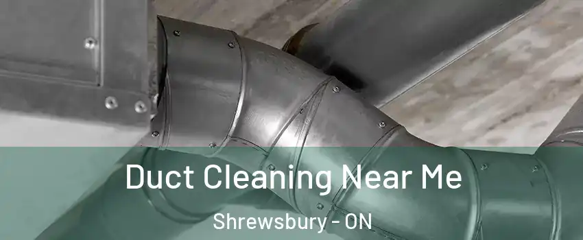  Duct Cleaning Near Me Shrewsbury - ON