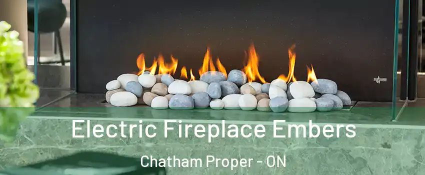  Electric Fireplace Embers Chatham Proper - ON