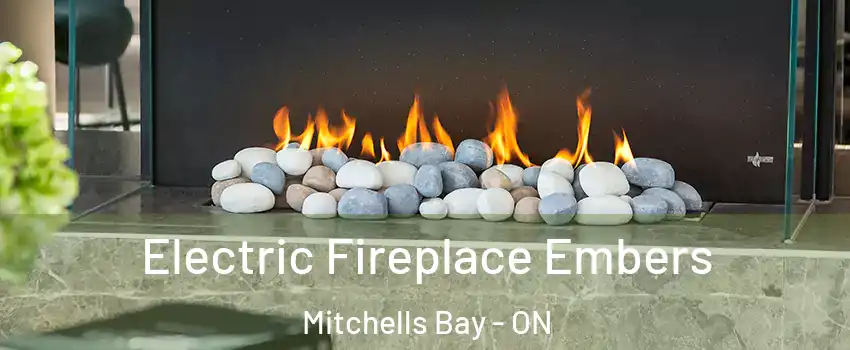  Electric Fireplace Embers Mitchells Bay - ON