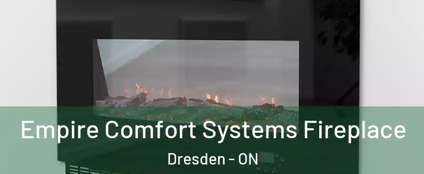Empire Comfort Systems Fireplace Dresden - ON