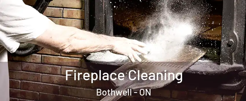  Fireplace Cleaning Bothwell - ON