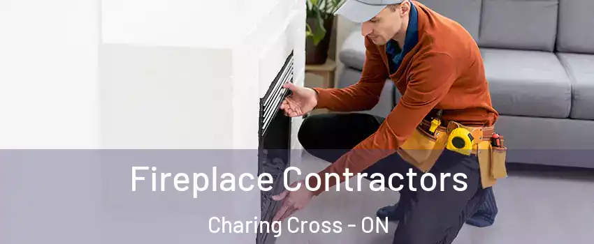 Fireplace Contractors Charing Cross - ON