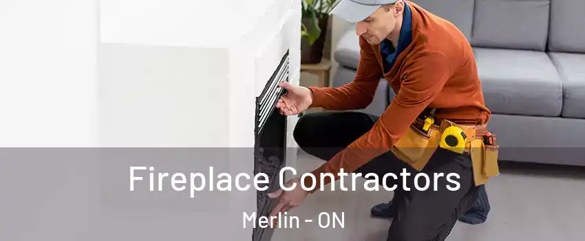  Fireplace Contractors Merlin - ON