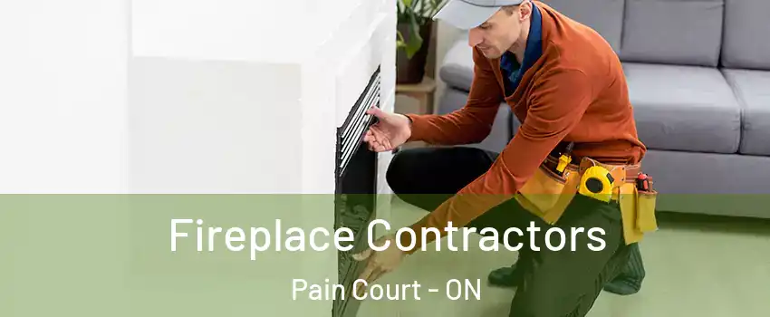  Fireplace Contractors Pain Court - ON