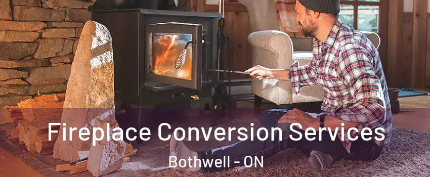  Fireplace Conversion Services Bothwell - ON