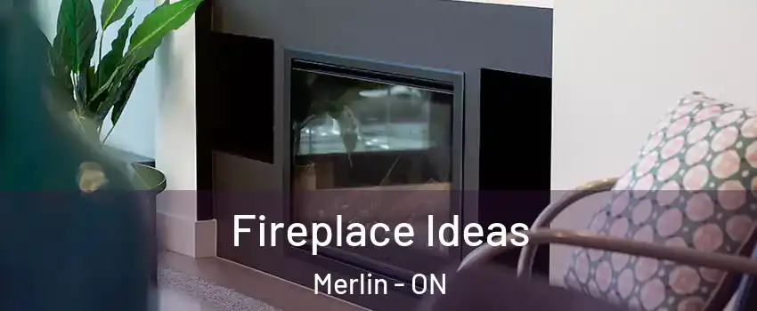  Fireplace Ideas Merlin - ON