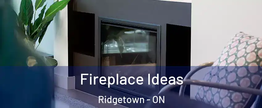  Fireplace Ideas Ridgetown - ON