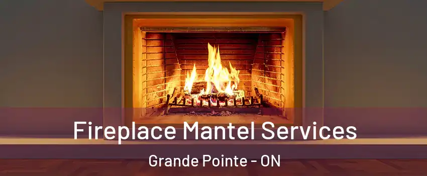  Fireplace Mantel Services Grande Pointe - ON