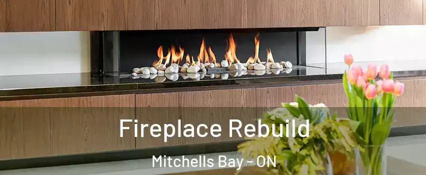  Fireplace Rebuild Mitchells Bay - ON