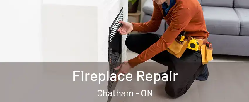  Fireplace Repair Chatham - ON