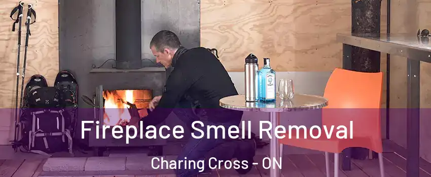  Fireplace Smell Removal Charing Cross - ON