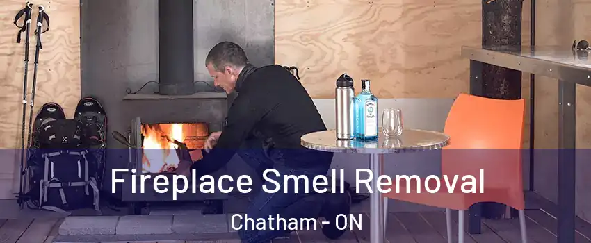  Fireplace Smell Removal Chatham - ON