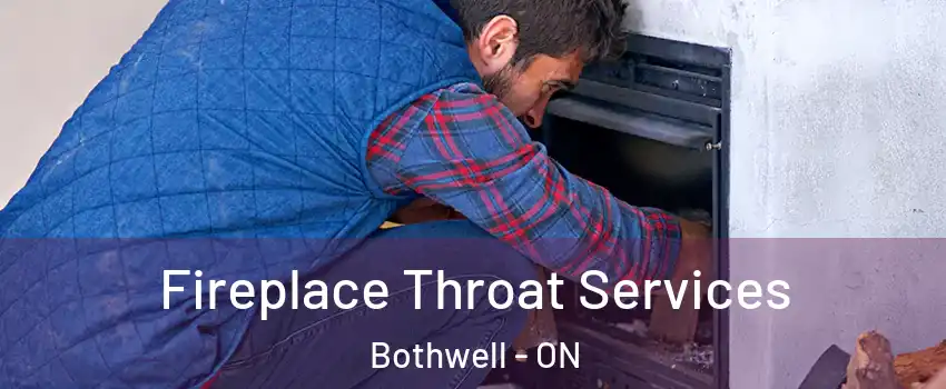  Fireplace Throat Services Bothwell - ON