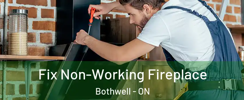  Fix Non-Working Fireplace Bothwell - ON