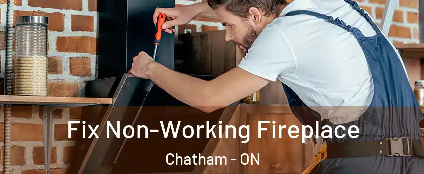  Fix Non-Working Fireplace Chatham - ON