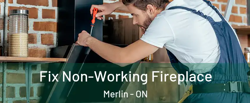  Fix Non-Working Fireplace Merlin - ON