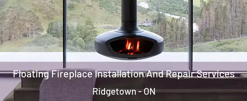  Floating Fireplace Installation And Repair Services Ridgetown - ON