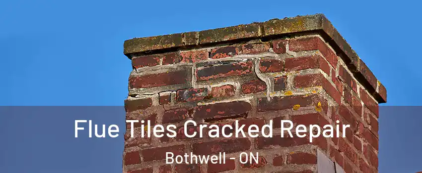  Flue Tiles Cracked Repair Bothwell - ON