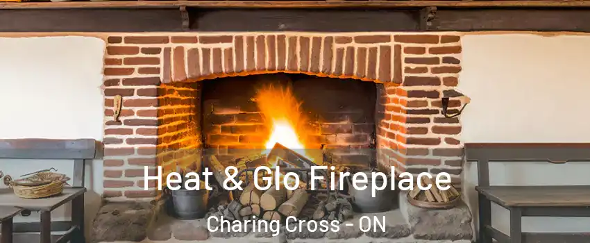  Heat & Glo Fireplace Charing Cross - ON