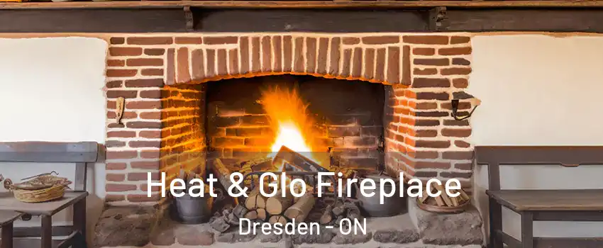  Heat & Glo Fireplace Dresden - ON