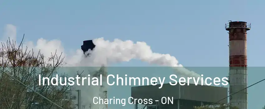  Industrial Chimney Services Charing Cross - ON