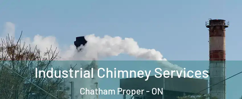  Industrial Chimney Services Chatham Proper - ON